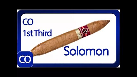 CO 1st Third Solomon Cigar Review