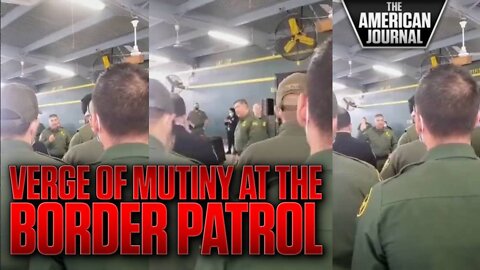 Border Patrol Agents On The Edge Of Mutiny In Leaked Video