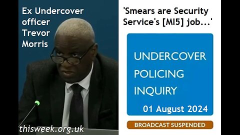 PC Trevor Morris live UCPI spycop feed cuts as he admits MI5s job to smear Stephen Lawrence campaign