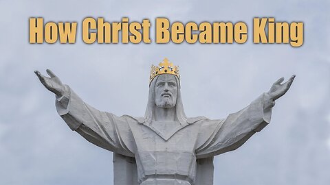 How Christ Became King by Robert Sepehr