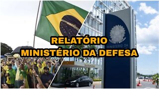 MINISTÉRIO DA DEFESA FALA DO RELATÓRIO DAS ELEIÇÕES 2022