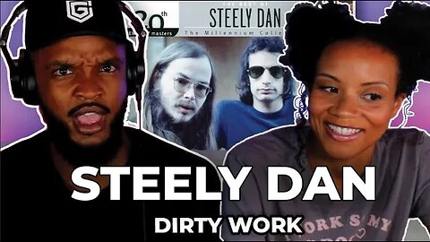 🎵 Steely Dan - Dirty Work REACTION