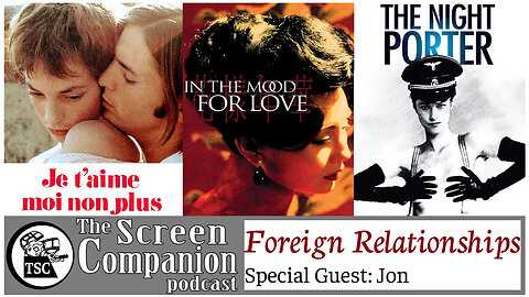 Foreign Relationships | I Love You, I Don't, In The Mood for Love, The Night Porter