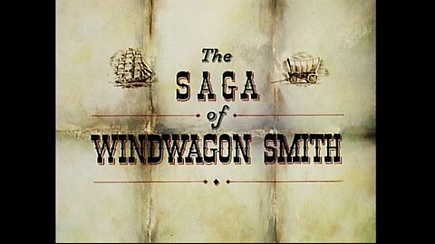 The Saga of Windwagon Smith