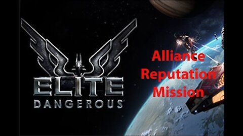 Elite Dangerous: Day To Day Grind - Alliance Reputation Mission - [00028]