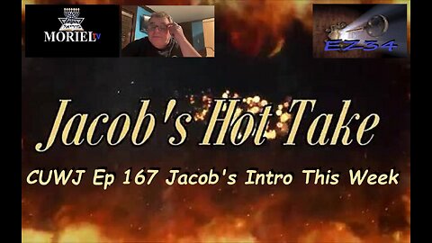 CUWJ Ep 167 Jacob's Intro This Week