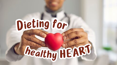 Dieting for healthy heart