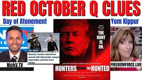 Q Clues Red October 2022 - Missing Submarine - World War 3!.