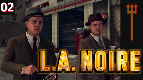 L.A. Noire Part 2