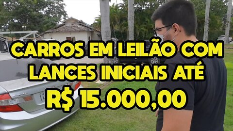 QUE CARRO COMPRAR NO LEILÃO COM LANCES INICIAIS DE ATÉ R$ 15.000,00!