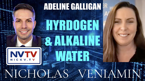 Adeline Galligan Discusses Hydrogen & Alkaline Water with Nicholas Veniamin