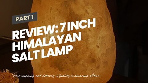 Review: 7 Inch Himalayan Salt Lamp with Dimmer Cord - Night Light Natural Crystal Rock Classic...