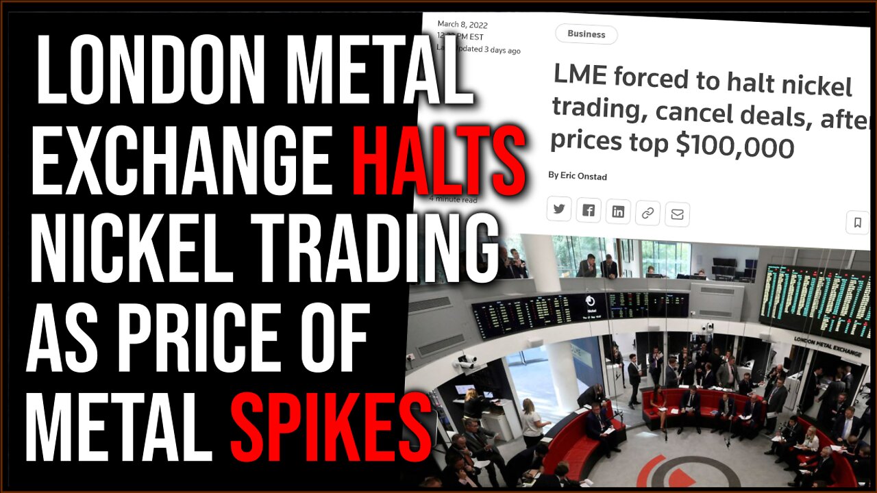 London Metal Exchange HALTS Sale Of Nickel As Price Hits RECORD HIGHS