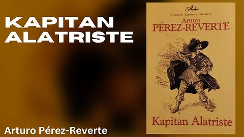 Kapitan Alatriste - Arturo Pérez-Reverte | Audiobook PL