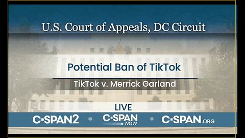 U.S. Court of Appeals for DC Circuit Hears Oral Argument on TikTok Ban Law