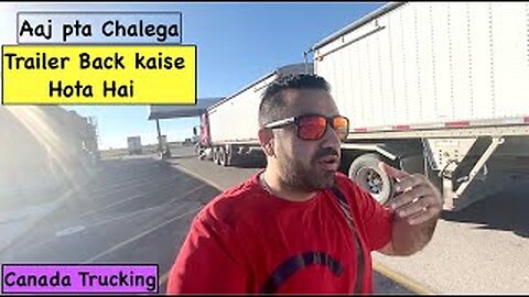 Trailer Back Lgaya Aaj 2 Baar Sirf Aap Logo Ke Liye | Camera Toot Skta Tha 😱 | Truck Driver 🇨🇦