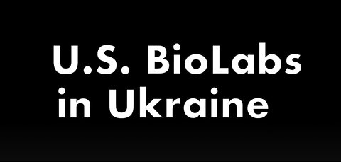 🇺🇸☣️🇺🇦 U.S. BIOLABS IN UKRAINE (2018)