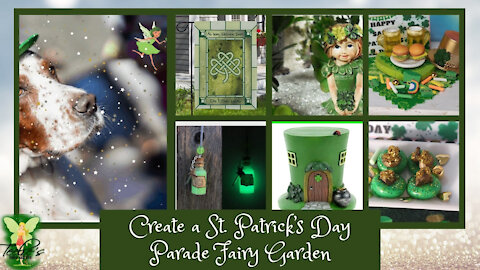 Teelie's Fairy Garden | Create a St. Patrick’s Day Parade Fairy Garden | Teelie Turner