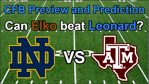 Notre Dame vs Texas A&M Football Preview and Prediction!!!/Mike Elko vs Riley Leonard!!! #cfb