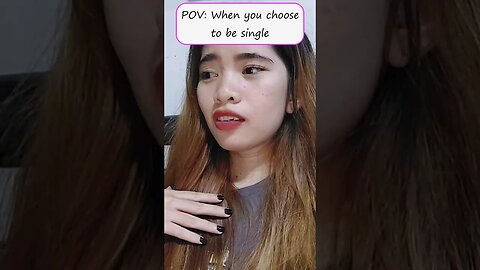 POV when you choose to be single