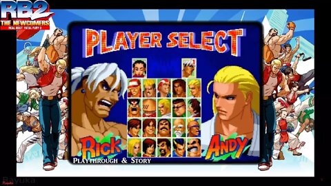 Real Bout Fatal Fury 2: The Newcomers - Playthrough & Story: Rick Strowd