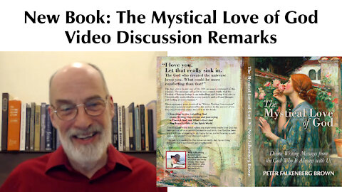 New Book: The Mystical Love of God: Video Discussion Remarks