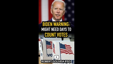 Biden Warning: Might Need DAYS to Count Votes #shorts