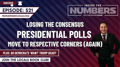 Presidential Polls Lose Consensus | Inside The Numbers Ep. 521