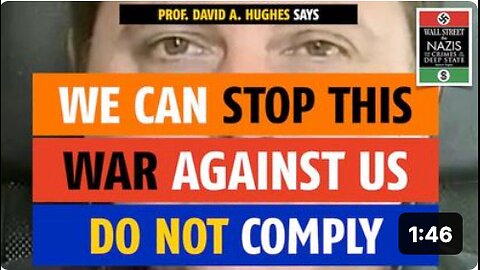 We can stop this war against us; do not comply, says Prof. David A. Hughes