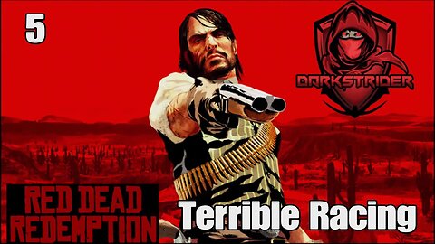 Red Dead Redemption- Terrible Racing