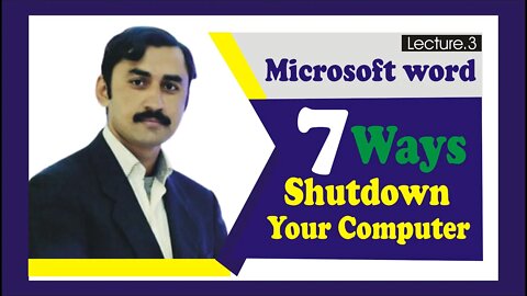 7 ways to Shutdown your computer | Leptop | tab |ms word|Lecture-3 |tutorials|Sadar Khan Tv