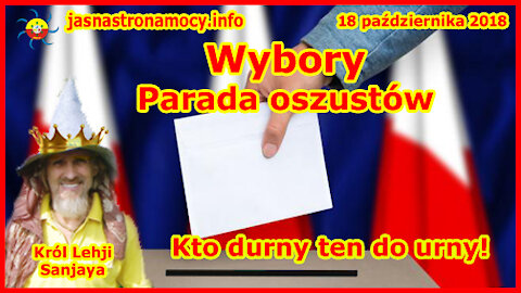 Wybory‼ Parada oszustów‼ Kto durny ten do urny‼