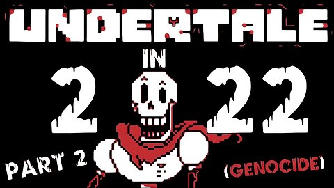 UNDERTALE - (GENOCIDE) - PART 2 - MEETING PAPYRUS