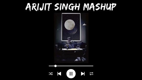 Arijit Singh Mashup | Arijit Singh Songs | Arijit Singh Songs Mashup || Broken Heart