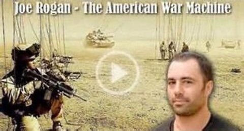 Explicit: Joe Rogan & The American War Machine