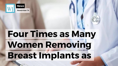 Four Times as Many Women Removing Breast Implants as Opposed to Getting New Ones