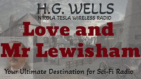 H.G. Wells - Love and Mr. Lewisham