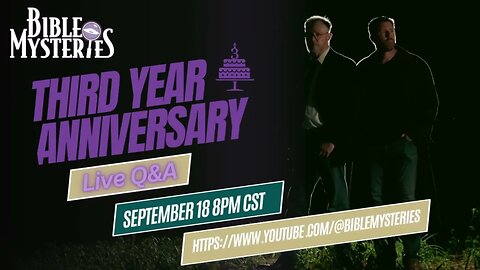 Bible Mysteries Podcast 3rd Year Anniversary Celebration