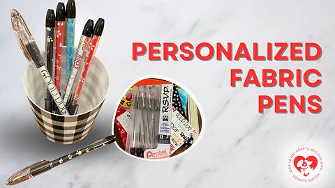 DIY Personalized Fabric Pens