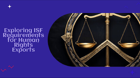 ISF Compliance: Understanding Export Controls and Human Rights