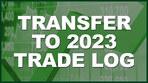 How To Transfer 2022 Trades to the 2023 Options Trade Log! Free Download in Description!