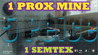 1 Prox Mine + 1 Semtex = 5 KILLS