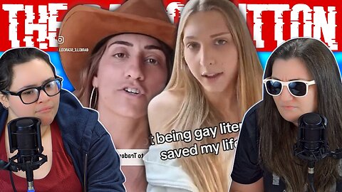 "If You're Gay Just Transition!" and Botox For Your Butthole -- Lesbians React