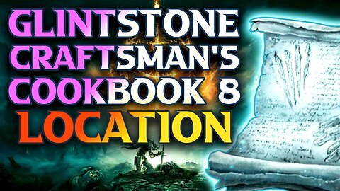 How To Get Glintstone craftsman's cookbook 8 Elden Ring