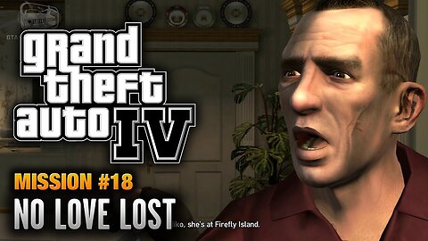 GTA 4 - Mission #18 - No Love Lost (1080p)