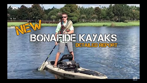 NEW: Bonafide Fishing Kayak (SS127 & SS107) DETAILED REPORT!