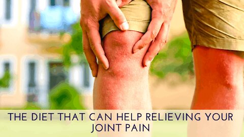 DIET TO COMBAT PAIN AND DISCOMFORT IN THE JOINT- the best foods against arthralgia!