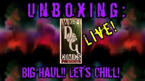 Unboxing: LIVE!! Big Haul...Let's Chill!!