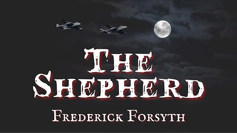 The Shepherd by Frederick Forsyth #audiobook #christmasstories #ghoststory