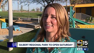 Gilbert Regional Park to open Saturday